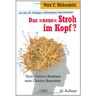 Birkenbihl, Vera F. - Stroh im Kopf? Vom Gehirn-Besitzer zum Gehirn-Benutzer (GABAL Business) - Preis vom 25.04.2024 05:08:43 h