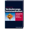 Jörg Pfannenberg - Veränderungskommunikation: So unterstützen Sie den Change-Prozess wirkungsvoll - Preis vom 23.04.2024 05:00:15 h