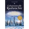 Caroline Deiß - Geheimnisvolle Rauhnächte: Rituale, Rezepte, Räucheranleitungen und Weissagungen für die magische Zeit zwischen den Jahren. Aktualisierte Neuausgabe mit neuen Ritualen, Rezepten und Inhalten - Preis vom 03.05.2024 04:54:52 h