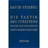 David Stiebel - Die Taktik des Streitens. Konfliktstrategie statt Harmoniesucht. - Preis vom 16.04.2024 05:00:44 h