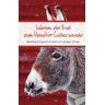 unbekannt - Warum der Esel zum Haustier Gottes wurde: Weihnachtsgeschichten mit langen Ohren - Preis vom 07.05.2024 04:51:04 h