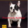 Susanne Saller-Schneider - Französische Bulldogge (GU Rassenporträts) - Preis vom 25.04.2024 05:08:43 h