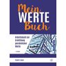 Sauer, Frank H. - Mein Werte Buch: Arbeitsbuch zur Ermittlung persönlicher Werte - Preis vom 02.05.2024 04:56:15 h