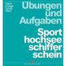 Damm - Übungen und Aufgaben Sporthochseeschifferschein - Preis vom 24.04.2024 05:05:17 h