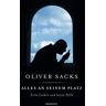 Oliver Sacks - Alles an seinem Platz: Erste Lieben und letzte Fälle - Preis vom 23.04.2024 05:00:15 h