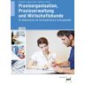 Helmut Nuding - Praxisorganisation, Praxisverwaltung und Wirtschaftskunde: für Medizinische und Zahnmedizinische Fachangestellte - Preis vom 30.04.2024 04:54:15 h