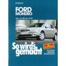 Rüdiger Etzold - So wird's gemacht. Pflegen - warten - reparieren: Ford Mondeo von 11/00 bis 4/07: So wird's gemacht - Band 128: BD 128 - Preis vom 24.04.2024 05:05:17 h
