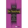 Norbert Lüdecke - Die Täuschung. Haben Katholiken die Kirche, die sie verdienen? Wie die Kirchenhierarchie Reformen verhindert. Eine Streitschrift. - Preis vom 06.05.2024 04:58:55 h