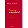 Wolfgang Schivelbusch - Entfernte Verwandtschaft: Faschismus, Nationalsozialismus, New Deal 1933-1939 - Preis vom 24.04.2024 05:05:17 h