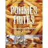 Christine Hager - Pommes Frites: Internationale Rezepte, Dips & Tricks - Preis vom 05.05.2024 04:53:23 h