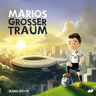 Mario Götze - Marios großer Traum - Preis vom 22.04.2024 04:55:03 h