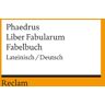 Phaedrus - Liber Fabularum /Fabelbuch: Lat. /Dt. - Preis vom 02.05.2024 04:56:15 h