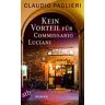 Claudio Paglieri - Kein Vorteil für Commissario Luciani: Roman (Commissario Luciani ermittelt, Band 6) - Preis vom 28.03.2024 06:04:05 h