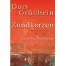 Durs Grünbein - Zündkerzen: Gedichte - Preis vom 24.04.2024 05:05:17 h