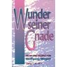 Wunder seiner Gnade, erlebt und erzählt von Wolfgang Wegert - Preis vom 25.04.2024 05:08:43 h