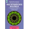 unbekannt - Das senkrechte Weltbild. Symbolisches Denken in astrologischen Urprinzipien - Preis vom 28.03.2024 06:04:05 h