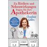 Christine Gitter - Zu Risiken und Nebenwirkungen fragen Sie Ihre Apothekerin: Alles über die fantastische Welt der Medikamente - Preis vom 16.04.2024 05:00:44 h