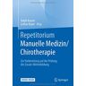 Ralph Kayser - Repetitorium Manuelle Medizin/Chirotherapie: Zur Vorbereitung auf die Prüfung der Zusatz-Weiterbildung - Preis vom 27.03.2024 06:01:49 h