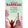 Nicolas Barreau - Le Temps des cerises - Preis vom 26.04.2024 05:02:28 h