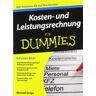 Michael Griga - Kosten- und Leistungsrechnung für Dummies (Fur Dummies) - Preis vom 28.03.2024 06:04:05 h