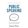 Joanna Penn - Public Speaking for Authors, Creatives and Other Introverts: Second Edition (Books for Writers, Band 6) - Preis vom 24.04.2024 05:05:17 h