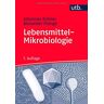 Johannes Kramer - Lebensmittel-Mikrobiologie - Preis vom 24.04.2024 05:05:17 h