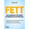 Anja Leitz - Fett. Das Handbuch für einen optimierten Stoffwechsel: Warum unser Körperfett ein lebenswichtiges Organ ist. Wie Fettsäuren uns nutzen oder schaden. Welche Rolle Licht und Lebensstil dabei spielen - Preis vom 19.04.2024 05:01:45 h