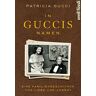 Patricia Gucci - In Guccis Namen: Eine Familiengeschichte von Liebe und Verrat - Preis vom 08.05.2024 04:49:53 h