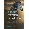 Nadja Podbregar - Im Fokus: Strategien der Evolution: Geniale Anpassungen und folgenreiche Fehltritte (Naturwissenschaften im Fokus) - Preis vom 03.05.2024 04:54:52 h