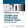 Somit Maloo - CCNP and CCIE Data Center Core Dccor 350-601 Official Cert Guide: Implementing and Operating Cisco Data Center Core Technologies - Preis vom 25.04.2024 05:08:43 h