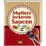 unbekannt - Mutters leckerste Saucen - Preis vom 06.05.2024 04:58:55 h