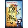 Sebastian Niedlich - Der Tod ist schwer zu überleben: Roman - Preis vom 02.05.2024 04:56:15 h