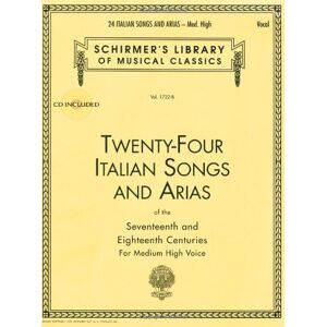 Schirmer, Gregory A. - 24 Italian Songs + Arias. Gesang Hoch, Klavier - Preis vom 06.09.2023 05:03:33 h