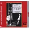 Bill Moody - Auf der Suche nach Chet Baker. 5 CDs - Preis vom 19.04.2024 05:01:45 h