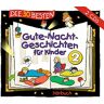 unbekannt - Die 30 besten Gute-Nacht-Geschichten für Kinder 2 - Preis vom 27.04.2024 04:56:19 h