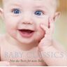 Baby Classics [Sony Classics] - Baby Classics - Nur das Beste für mein Baby (exklusiv bei Amazon.de) - Preis vom 26.03.2023 05:06:05 h