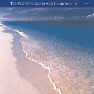 Anastasi - Pachelbel Canon With Ocean Sounds - Preis vom 31.05.2023 05:03:49 h