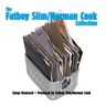 Fatboy Slim - Fatboy Slim/Norman Cook Collec - Preis vom 24.04.2024 05:05:17 h