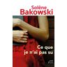 Solène Bakowski - Ce que je n'ai pas su - Preis vom 27.03.2024 06:01:49 h