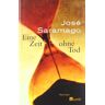 José Saramago - Eine Zeit ohne Tod - Preis vom 03.05.2024 04:54:52 h