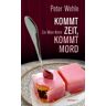 Peter Wehle - Kommt Zeit, kommt Mord: Ein Wien-Krimi - Preis vom 15.04.2024 05:04:46 h