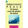 Peale, Norman V. - Du kannst, wenn du glaubst, du kannst - Preis vom 07.05.2024 04:51:04 h