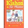 Ephraim Kishon - Kishon für Mütter. - Preis vom 19.04.2024 05:01:45 h