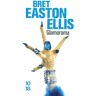 Ellis, Bret Easton - Glamorama - Preis vom 30.04.2024 04:54:15 h