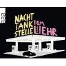 Tom Liehr - Nachttankstelle - Preis vom 06.05.2024 04:58:55 h