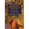 Yann Le Bohec - Les religions triomphantes au Moyen Age : De Mahomet à Thomas d'Aquin - Preis vom 29.04.2024 04:59:55 h