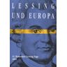 Wilfried Barner - Kamenzer Lessing-Tage / Lessing und Europa: 41. Kamenzer Lessing-Tage 2002 - Preis vom 02.05.2024 04:56:15 h