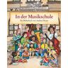 Andrea Hoyer - In der Musikschule: Ein Bilderbuch - Preis vom 18.04.2024 05:05:10 h