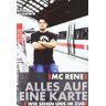 Khazraje, René El - MC Rene. Alles auf eine Karte: Wir sehen uns im Zug - Preis vom 05.05.2024 04:53:23 h