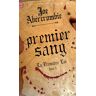 Joe Abercrombie - La première loi, Tome 1 : Premier sang - Preis vom 28.04.2024 04:54:08 h